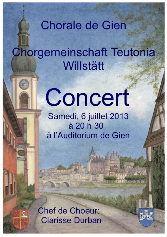 Teutonia auf Konzertreise in  Gien an der Loire zu Gast bei der  Chorale de Gien (Leitung Rodolphe Roger)